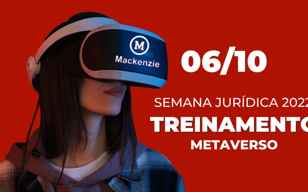 TREINAMENTO NO METAVERSO – MACKENZIE